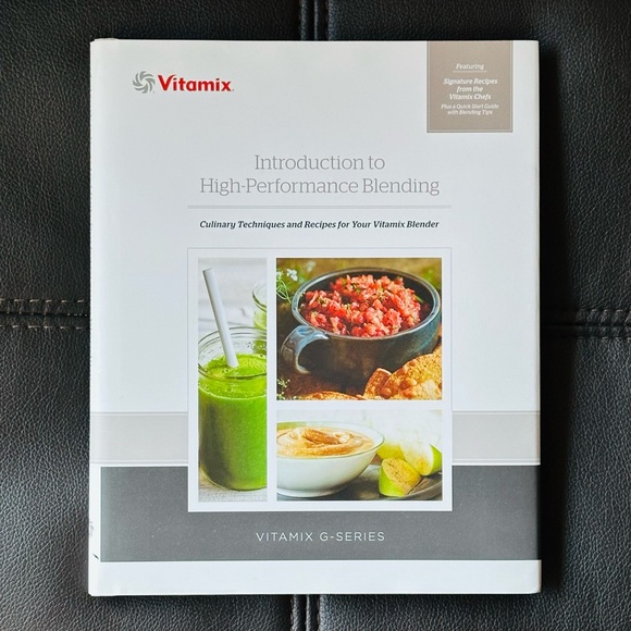 Vitamix Introduction to High-Performance Blending Culinary Techniques Book - Picture 3 of 6